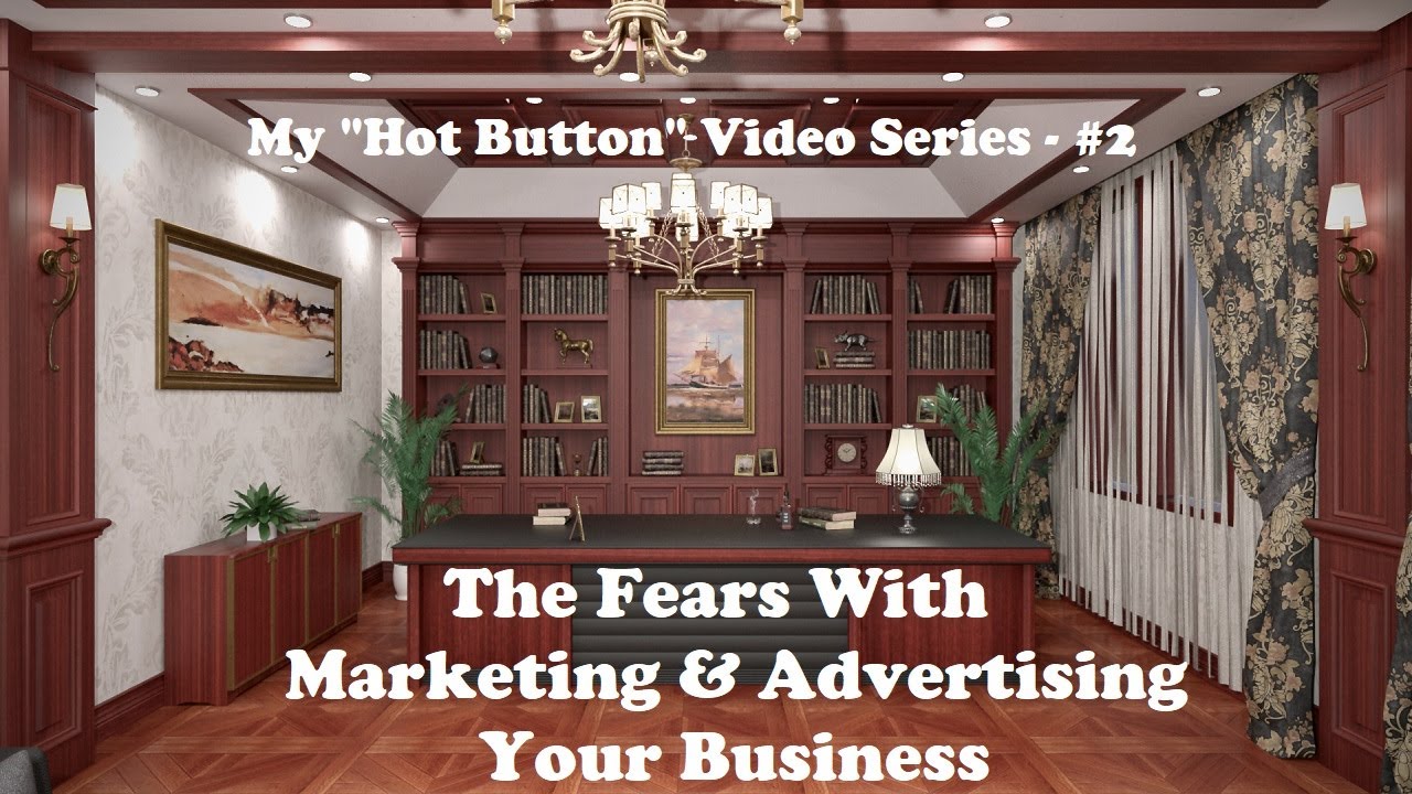 the fears of marketing or advertising your business