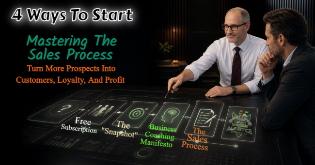 Mastering The Sales Process, or Facing Financial Doom